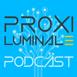 Podcast thumbnail for Proxi Luminale