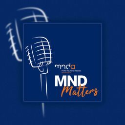 Podcast thumbnail for MND Matters