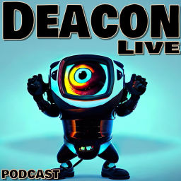 Podcast thumbnail for DeaconLive