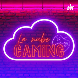 Podcast thumbnail for La Nube Gaming