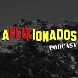 Podcast thumbnail for Aflixionados Podcast