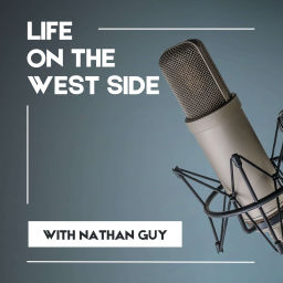Podcast thumbnail for Life on the West Side