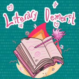 Podcast thumbnail for Literary Demerit