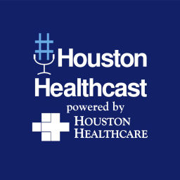 Podcast thumbnail for #HoustonHealthcast