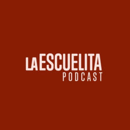 Podcast thumbnail for La Escuelita