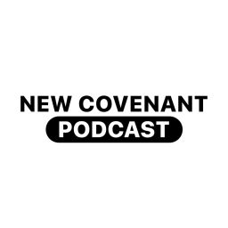 Podcast thumbnail for New Covenant Church