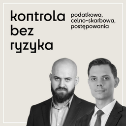 Podcast thumbnail for Kontrola Bez Ryzyka - podatki
