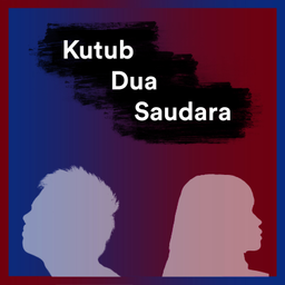Podcast thumbnail for Kutub Dua Saudara