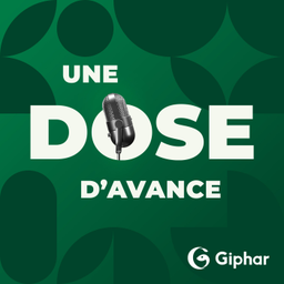 Podcast thumbnail for Une dose d'avance - Giphar Pharmacie