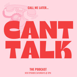 Podcast thumbnail for Can’t Talk Podcast