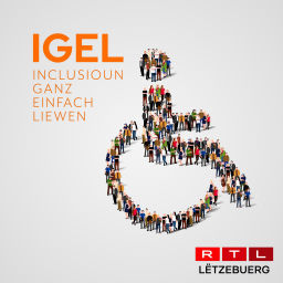 Podcast thumbnail for RTL - IGEL - Inclusioun ganz einfach liewen