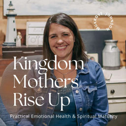 Podcast thumbnail for Kingdom Mothers Rise Up