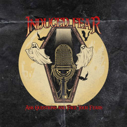 Podcast thumbnail for Induced Fear