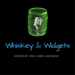 Podcast thumbnail for Whiskey and Widgets