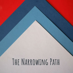 Podcast thumbnail for The Narrowing Path: Walking the Spiritual Walk