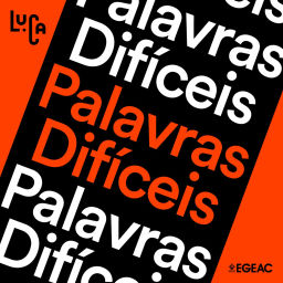 Podcast thumbnail for Palavras Difíceis