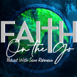 Podcast thumbnail for Faith On The Go Audio