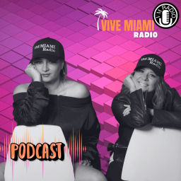 Podcast thumbnail for VIVE MIAMI RADIO