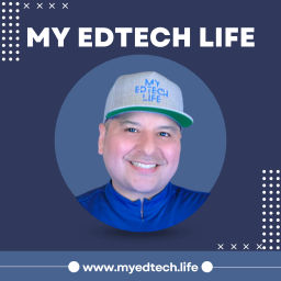 Podcast thumbnail for My EdTech Life