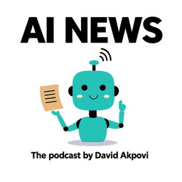 Podcast thumbnail for AI NEWS