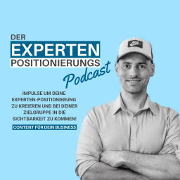 Podcast thumbnail for Der Experten-Positionierungs Podcast