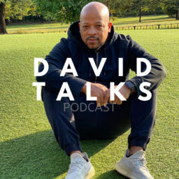 Podcast thumbnail for David Talks