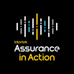 Podcast thumbnail for Intertek's Assurance in Action Podcast Network