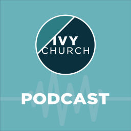 Podcast thumbnail for Ivy Church