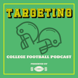 Podcast thumbnail for Targeting: College Football Podcast