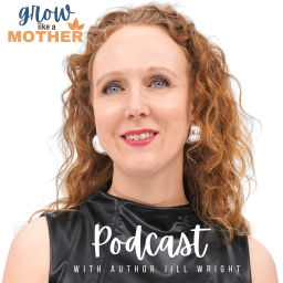 Podcast thumbnail for Grow Like A Mother