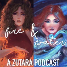 Podcast thumbnail for Fire & Water: A Zutara Podcast