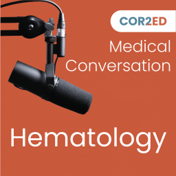 Podcast thumbnail for Hematology Medical Conversation