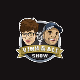 Podcast thumbnail for Vinh and Ali Show