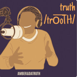 Podcast thumbnail for Amber&datruth