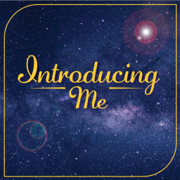 Podcast thumbnail for Introducing Me