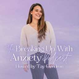 Podcast thumbnail for The Breaking Up With Anxiety Podcast