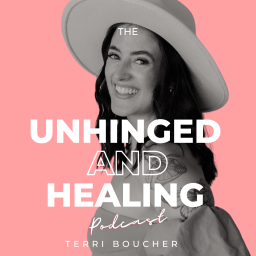 Podcast thumbnail for Unhinged and Healing