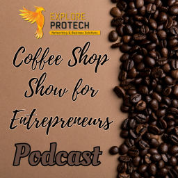 Podcast thumbnail for Entrepreneurs Coffee Shop Conversations Show Explore ProTech