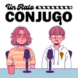 Podcast thumbnail for Un Rato ConJugo