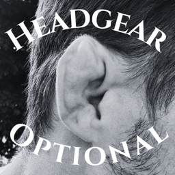 Podcast thumbnail for Headgear Optional