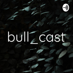 Podcast thumbnail for bull_cast