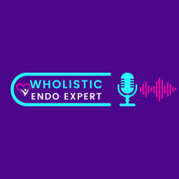 Podcast thumbnail for Wholistic Endo Expert