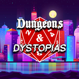Podcast thumbnail for Dungeons and Dystopias