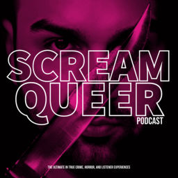 Podcast thumbnail for Scream Queer Podcast