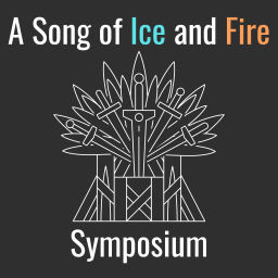Podcast thumbnail for A Song of Ice and Fire Symposium
