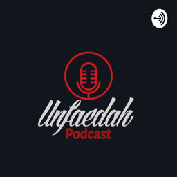 Podcast thumbnail for Unfaedah
