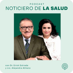 Podcast thumbnail for Noticiero de la Salud con Erick Estrada