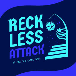 Podcast thumbnail for Reckless Attack