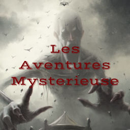 Podcast thumbnail for Les Aventures Mysterieuse