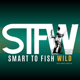 Podcast thumbnail for Smart To Fish Wild